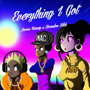 Everything I Got (feat. Brandon Blkk) [Explicit]