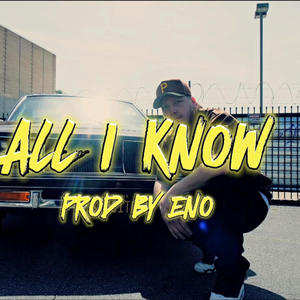 All I Know (Explicit)