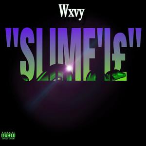 "SLIME'I£" (Explicit)