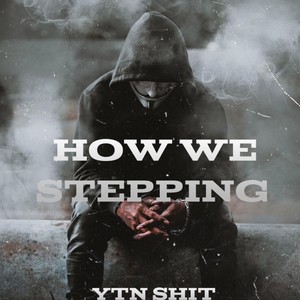 How we stepping (feat. Lul Dmo) [Explicit]