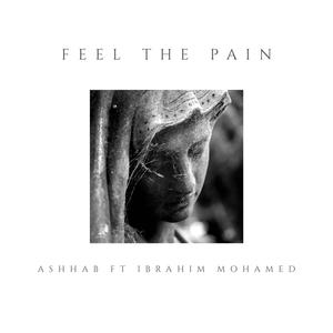 Feel The Pain(feat. Ibrahim Mohamed)