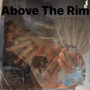 Above The Rim (Explicit)