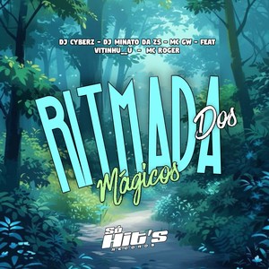 Ritmada Dos Mágicos (Explicit)