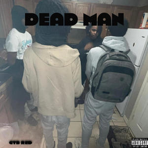Dead Man (feat. Punvho) [Explicit]