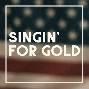 Singin' for Gold