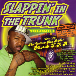 Slappin In The Trunk Volume 1 with Mistah F.A.B.