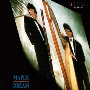 Maple Dream - Italian Opera Fantasy