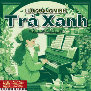Trà Xanh (Piano Version)