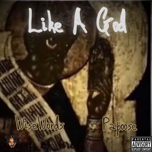 Like A God (feat. Papoose) [Explicit]