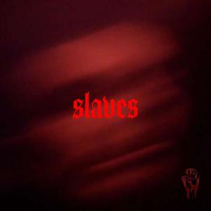 SLAVES (Explicit)