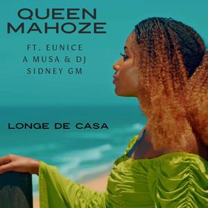 Longe de casa (feat. Eunice a Musa & DJ Sidney GM)