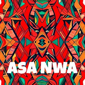 Asa Nwa Talking