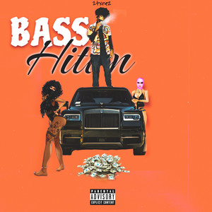 BASS HITTIN (Explicit)