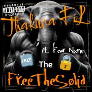 Free the Sølid (feat. Fear Nxne) [Explicit]