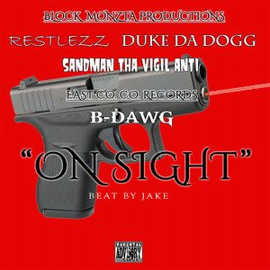 On Sight (feat. B-Dawg) (Explicit)