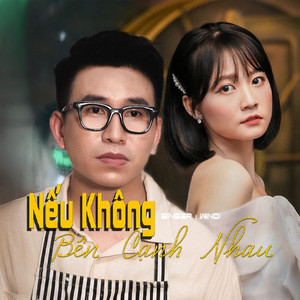 Nếu Không Bên Cạnh Nhau