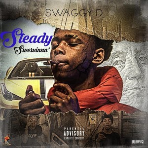 Steady Swervinnn (Explicit)