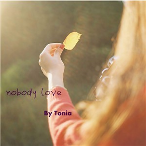 Nobody love