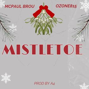 Mistletoe (feat. Ozone815) (Explicit)