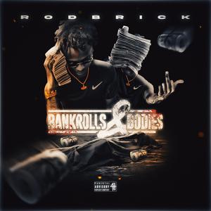 Bankrolls & Bodies (Explicit)