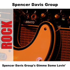 Spencer Davis Group's Gimme Some Lovin'