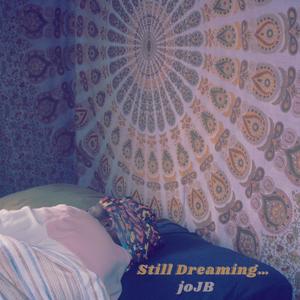 Still Dreaming... (Explicit)