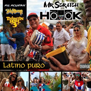 Latino Puro (feat. Mic Mountain, 8ch2owens & Thirstin Howl the 3rd) [Explicit]