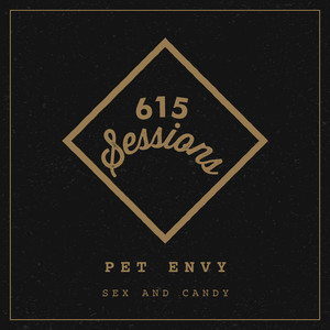 Sex and Candy (615 Sessions)