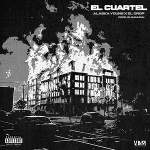 El Cuartel (feat. El Drop) [Explicit]