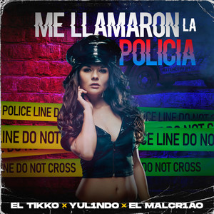 Me Llamaron la Policia (Explicit)