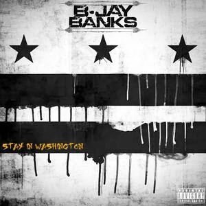 Stay In Washington (Explicit)