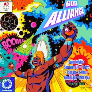 GOD ALLIANCE (feat. The Roses, SUBSTANCE810, Ty Farris, Rahs God, A Minus, Ronnie Alpha & Mvck Nyce) [Explicit]