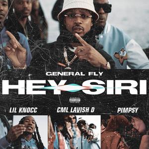 hey siri (feat. CML LAVISH D & MVP) [Explicit]