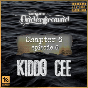 Zonamo Chapter 6 Episode 6 - Kiddo Cee (Explicit)