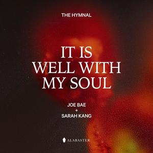 It Is Well with My Soul (feat. Sarah Kang & Joe Bae)