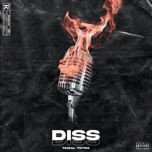 Diss (feat. Tetra) [Explicit]