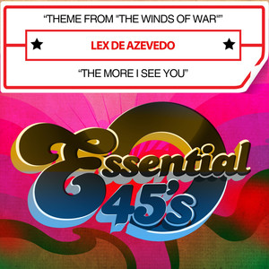 Theme From "The Winds of War" / The More I See You (Digital 45)