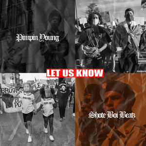 Let Us Know (feat. Shote Boi Beats) [Explicit]