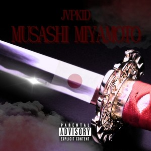 MUSASHI MIYAMOTO (Explicit)