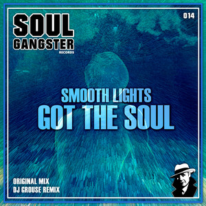 Got the Soul (DJ Grouse Remix)