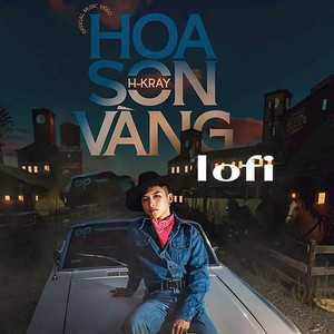 Hoa Son Vàng (Lofi)