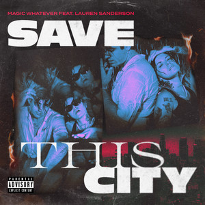 Save This City (Explicit)