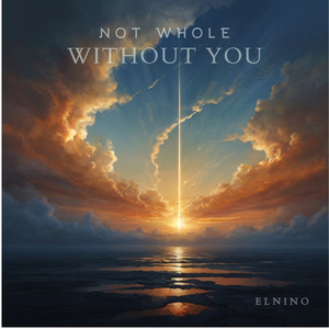 Not Whole Without You