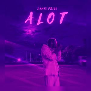 Alot (feat. Nigel Crown) [Chopped Not Slopped] [Explicit]