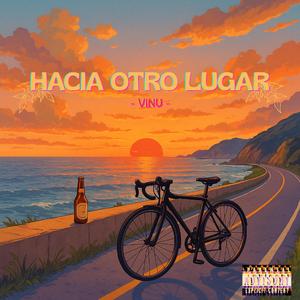 Hacia Otro Lugar (Explicit)