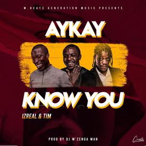 Know You (feat. Tim & Izreal)