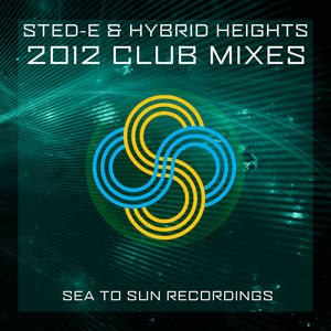 Sted-E & Hybrid Heights 2012 Club Mix
