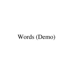 Words (Demo)