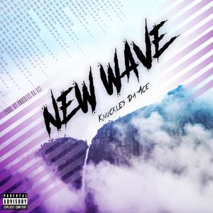 New Wave (Explicit)