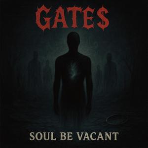 Soul Be Vacant (Explicit)